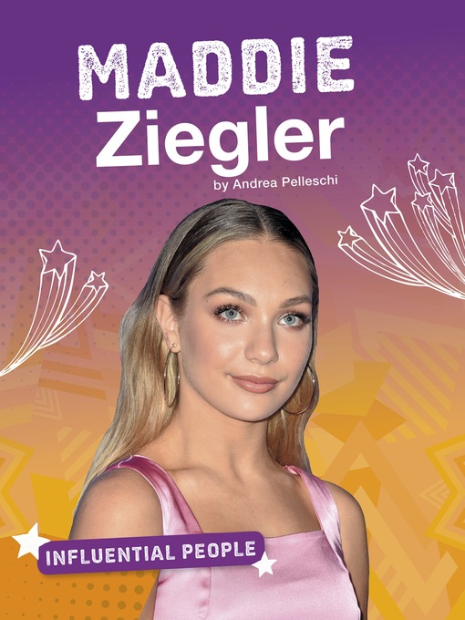 Title details for Maddie Ziegler by Andrea Pelleschi - Available